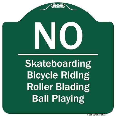 No Bicycle Riding Roller Blading Ball Playing Heavy-Gauge Aluminum Architectural Sign